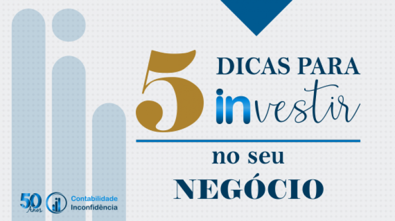 dicas para investir no seu negocio