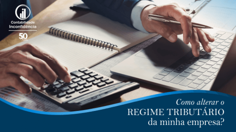 como alterar o regime tributario da minha empresa?